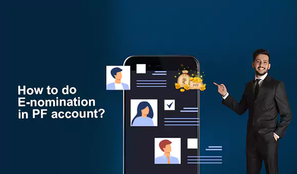 How to do E-nomination in PF account? How to do E-nomination in PF account?