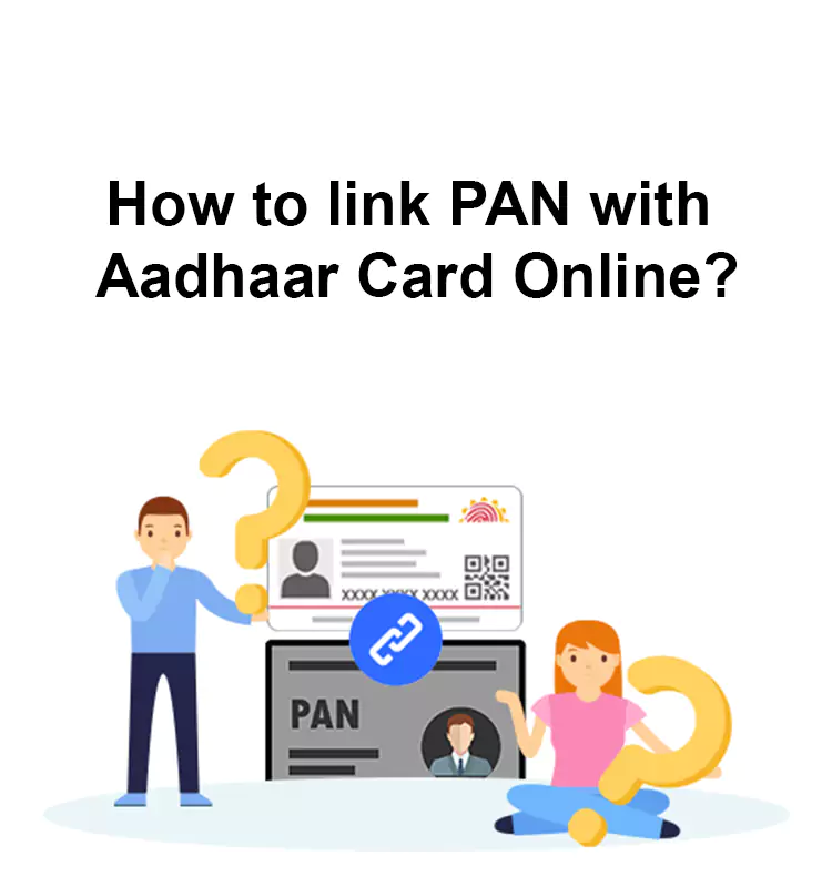 How to link PAN with Aadhaar Card Online?