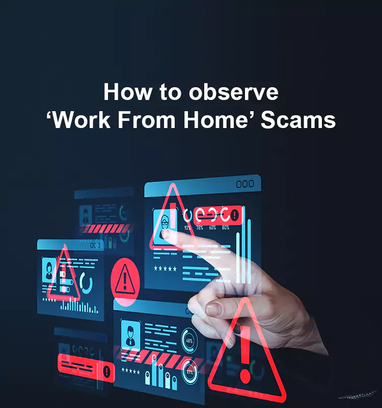 How to observe ‘Work from Home’ Scams