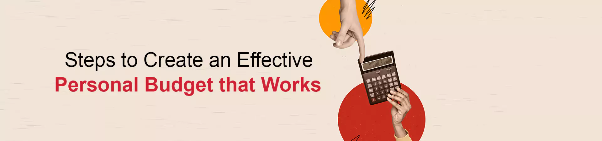 Steps to Create an Effective Personal Budget that Works