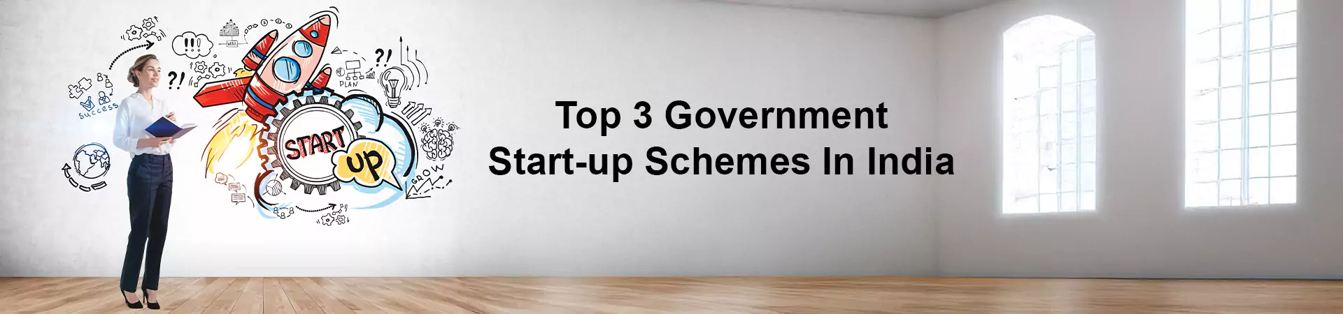 Top 3 Government Start-up Schemes in India
