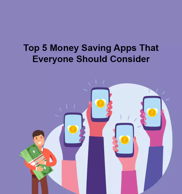 Top 5 Money Saving Apps That Everyone Should Consider