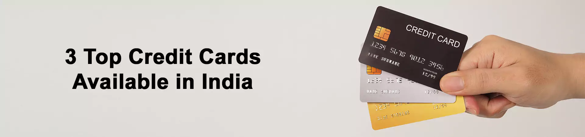 3 Top Credit Cards Available in India