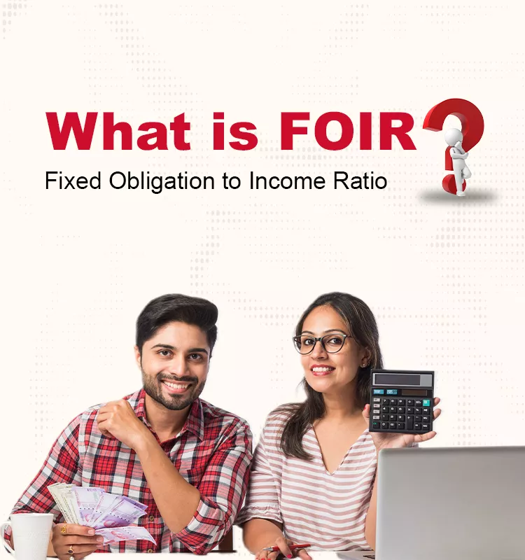 What is FOIR? Fixed Obligation to Income Ratio Explained for Loan Approval