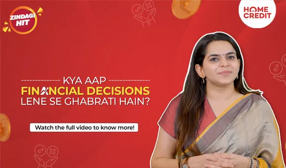 Kya Aap Financial Decisions Lene Se Ghabrati Hain?