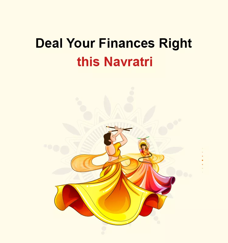Deal Your Finances Right this Navratra
